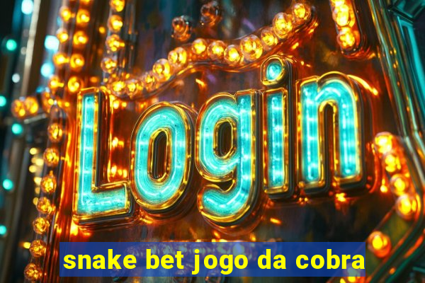 snake bet jogo da cobra